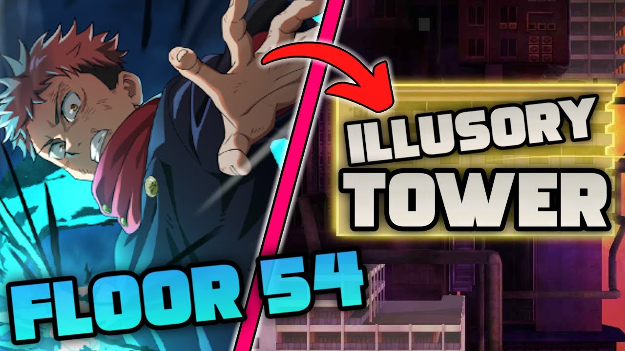 ILLUSORY TOWER FLOOR 54 GUIDE! | JJK: Phantom Parade