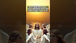 Jesus Will Break Your Bad Habits Today 🙏 | Stop Smoking & Drinking Through This Powerful Prayer