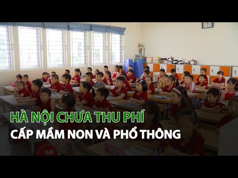 Video Hà Nội chưa thu phí cấp Mầm Non và Phổ Thông| VTC14 - YouTube