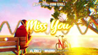 Video thumbnail of "Oliver Tree & Robin Schulz - Miss You (KUBEQ & SINDRIX BOOTLEG)"
