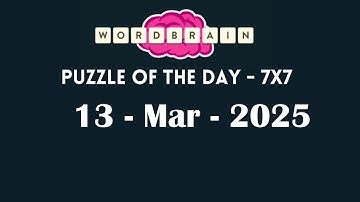Wordbrain Daily Challenge March 13 2025 | Wordbrain Puzzle of the day Answers