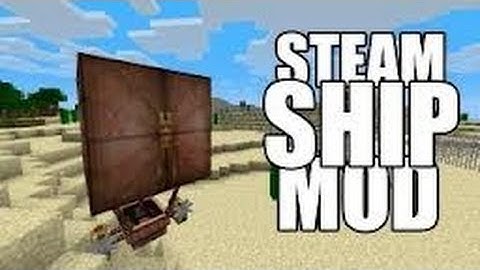 Mod Review-Steamship Mod for Minecraft 1.4.6