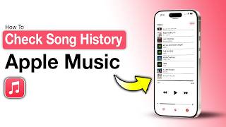 How To Check Song History on Apple Music - Step by Step