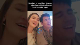 Luna Maya rayakan 11 bulan bersama Maxime Bouttier