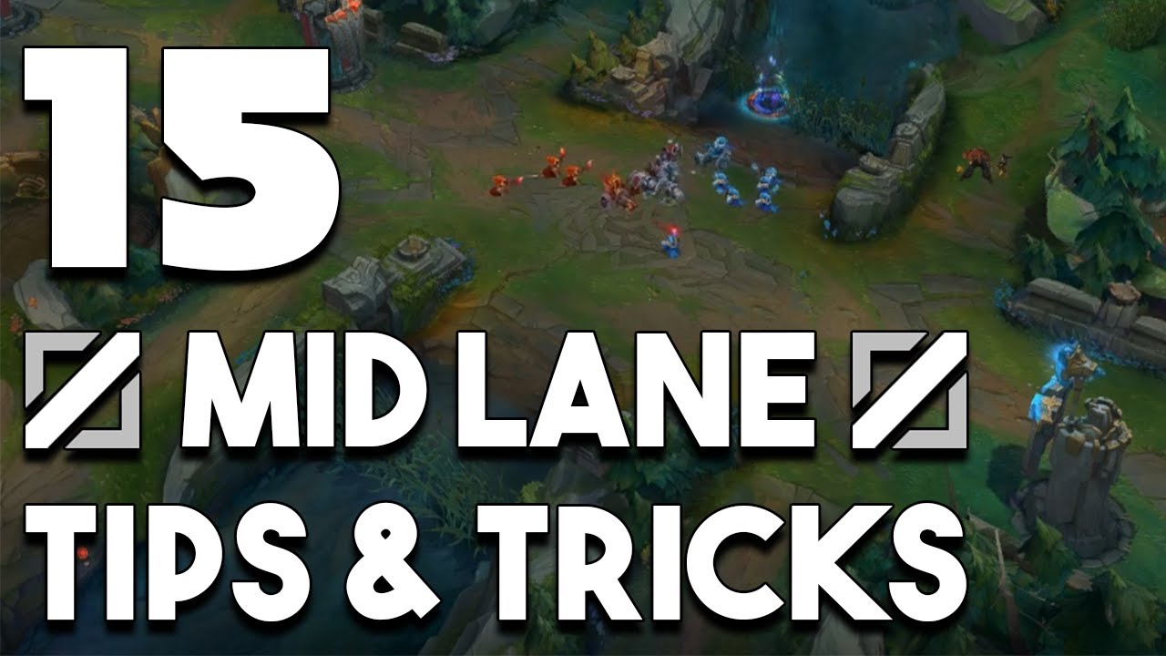 15 Mid Lane Tips and Tricks You Need To Start Using To Climb Ranked In