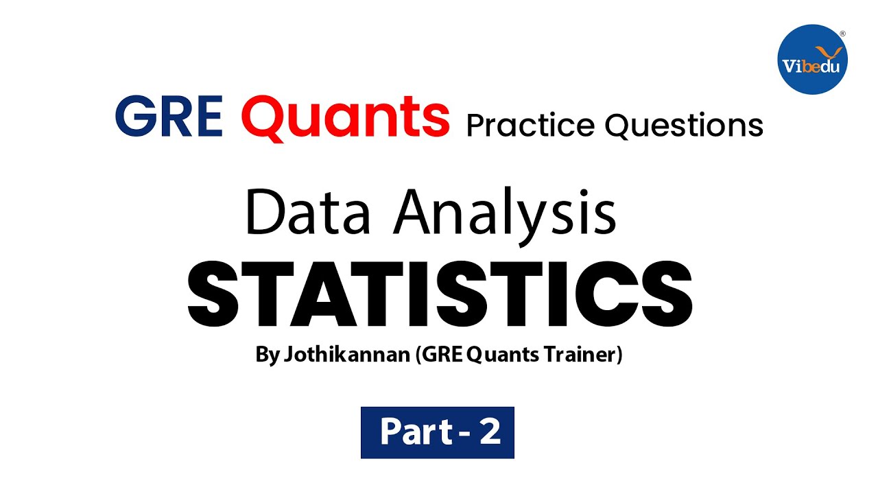 GRE Quants Practice Questions - Data Analysis - Statistics , By ...