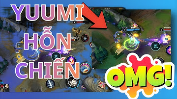 Yuumi Hỗn Chiến Tướng Siêu Bú Liếm Bay Khắp Bản Đồ