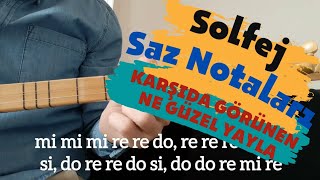 Celil Durul Dursun Karşıda Görünen Yayla Solfej Saz Notaları