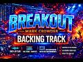 Breakout – Mark Crowder (Instrumental) | By Ear Instrumental