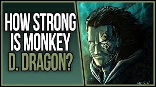 Monkey D Dragon How Strong Is The Leader Of The Revolutionary Army ワンピース Youtube