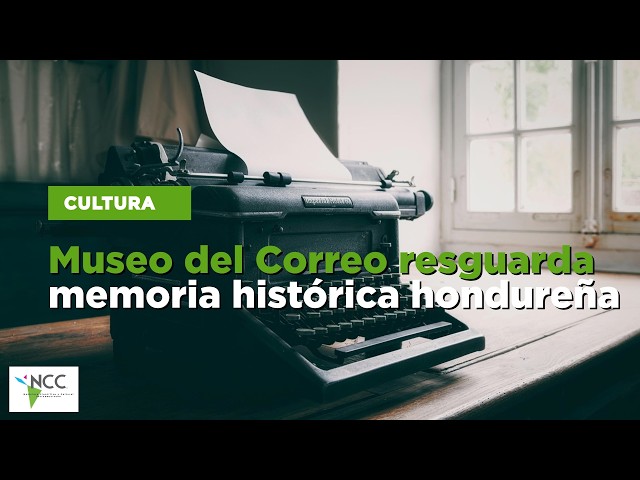 Museo del Correo resguarda memoria histórica hondureña