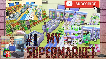 My Supermarket Simulator 3D Android Gameplay Mod | Run your own store #viralvideo #gaming  #gameplay