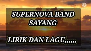 lirik dan lagu supernova-sayang,, cocok buat santai, ,galau2an,,,
