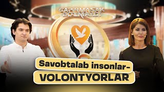 Savob Talab Insonlar - Volontyorlar... Gapirmasak Bo'lmaydi