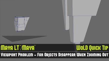 Maya LT Quick Tip #6: Viewport Problem - Objects Disappear When Zooming Out (Near/Far Clip Plane)