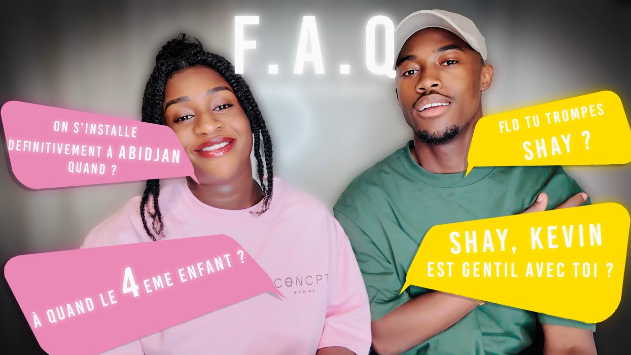 FAQ: (4e BÉBÉ 👶 , TROMPERIE, VIVRE DÉFINITIVEMENT À ABIDJAN🇨🇮) ON REPOND A TOUTES VOS QUESTIONS