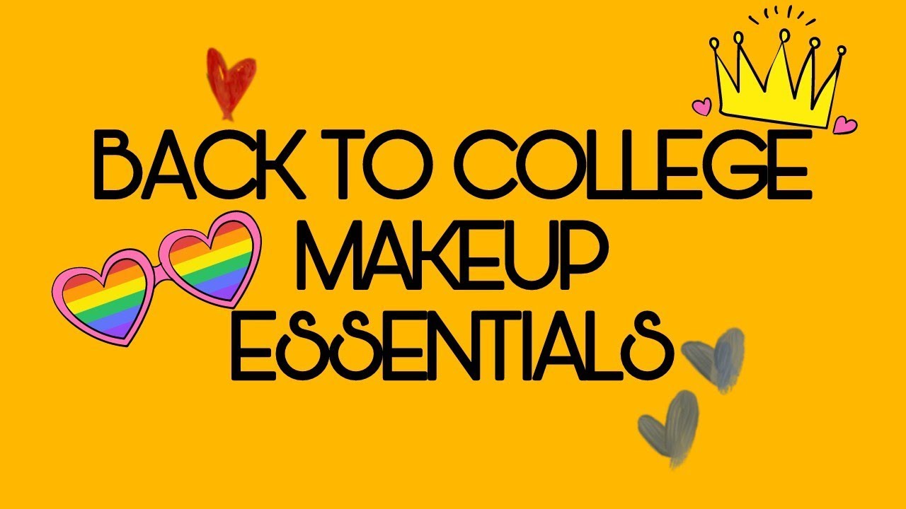 BACK TO COLLEGE MAKEUP ESSENTIALS| AFFORDABLE MAKEUP