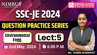 SSC JE 2024 | Environment Lect-5 |Questions Practice Series - 🔴Free Online Live Classes |Civil Engg.