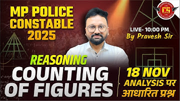 MP Police 2025 Reasoning Class| Counting of Figures | 18 Nov Analysis Based Questions by Pravesh sir