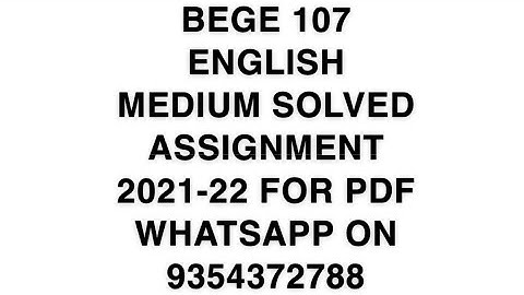 BEGE 107 ENGLISH MEDIUM SOLVED ASSIGNMENT 2021-22 | FOR PDF WHATSAPP ON 9354372788