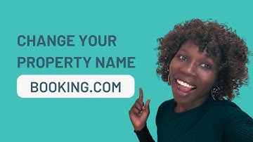 How to Change Your Property Name on Booking.com