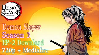 Demon slayer - Swordsmith Village Arc | Episode 2  Download | 720p   Mediafire link | RTT