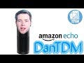 Amazon Echo: DanTDM Edition