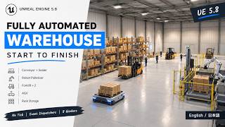 Automated Warehouse Simulation in Unreal Engine 5.8