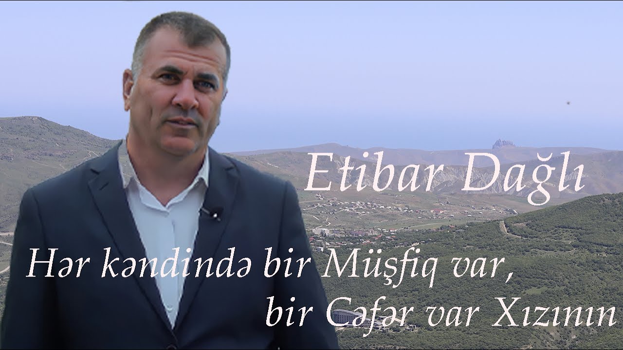 ŞAİR ETİBAR DAĞLI