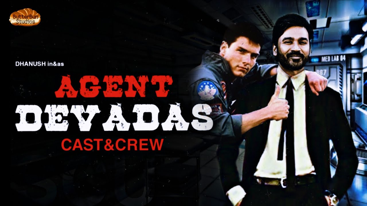 Agent Devadas - Cast&Crew | ButterBun Studios - YouTube