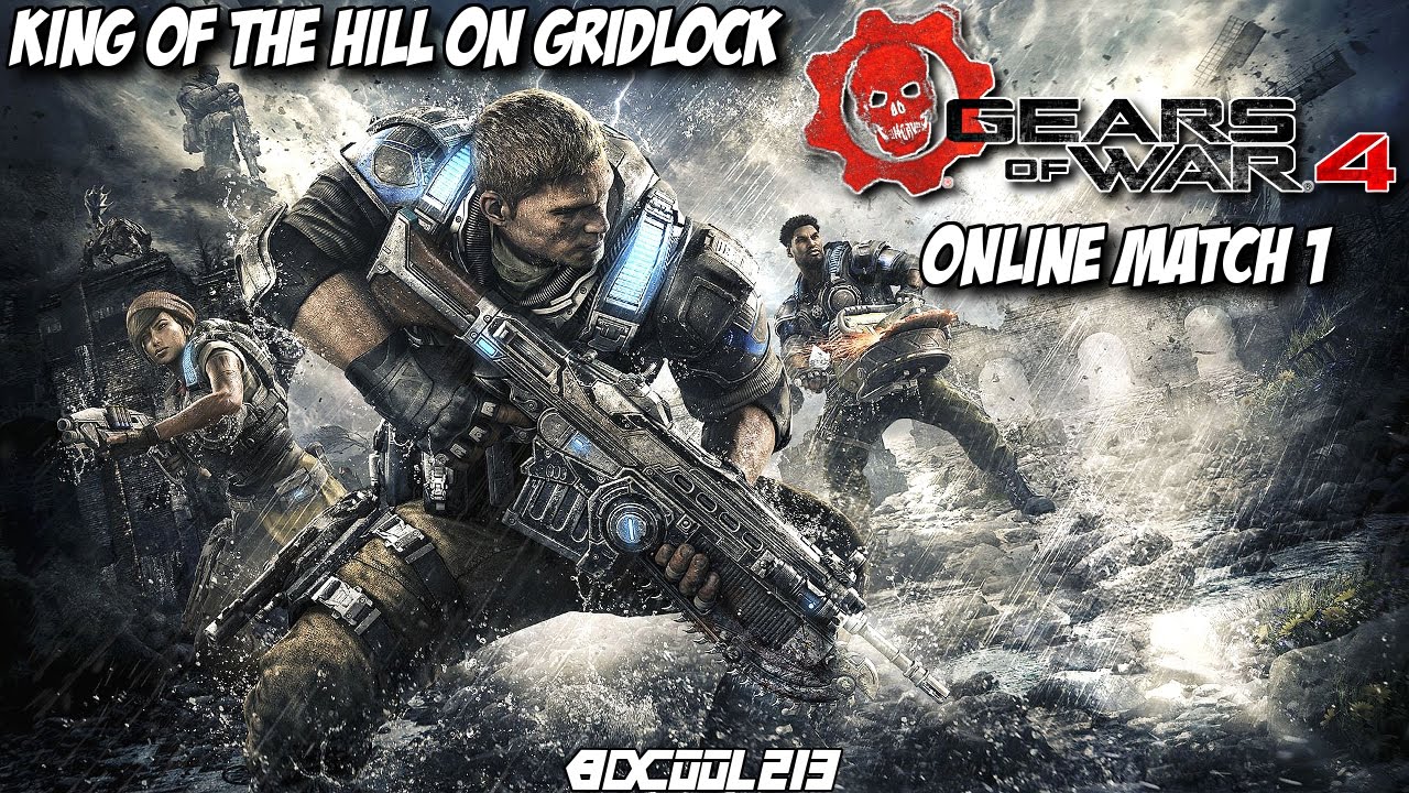 GEARS OF WAR 4 ONLINE MATCH 1 - KING OF THE HILL ON GRIDLOCK (MULTIPLAYER GAMEPLAY) - XBOX ONE