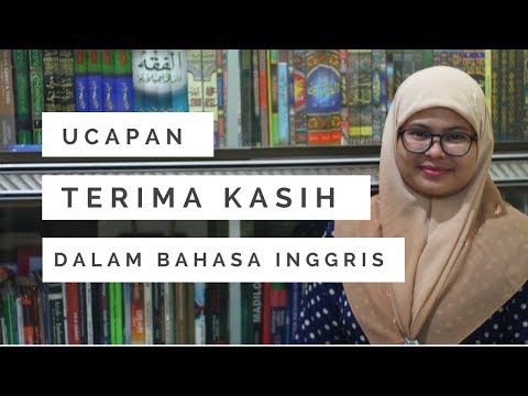 Beberapa Cara Mengucapkan Terima Kasih Dalam Bahasa Inggris