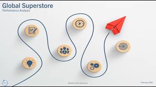 Global Superstore Performance Analysis | Big Blue Data Academy