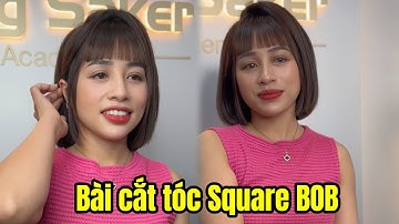 Bài cắt tóc Square BOB ( Bob vuông)
