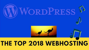 The Best Wordpress Website Hosting for 2018 and 2019 in Australia