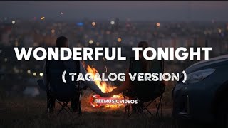 WONDERFUL TONIGHT ( TAGALOG VERSION)#highlights #musiclovers #trending #tagalogversion