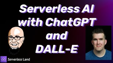 Serverless AI with ChatGPT and DALL-E | Serverless Office Hours