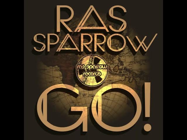 Ras Sparrow - Go!