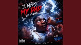 I miss my dad (feat. Louitwins) I miss my dad (feat. Louitwins)