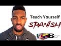 How To Teach Yourself Spanish (5 tips)