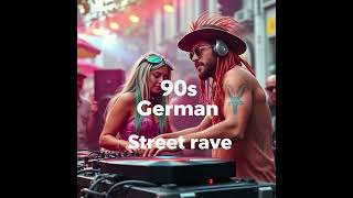 Dj Aiforce - 90S German Street Rave Trance Future