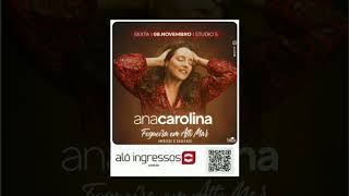 ANA CAROLINA Update