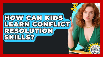 How Can Kids Learn Conflict Resolution Skills? - Kids Mental Wellness Guru
