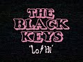 Capture de la vidéo The Black Keys - Lo/Hi [Official Audio]