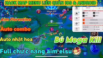 H.a.c.k Map Liên Quân-  Hưỡng Dẫn Múa Florentino Tự Động Nhặt Hoa. Múa 0 Delay Quá Mượt