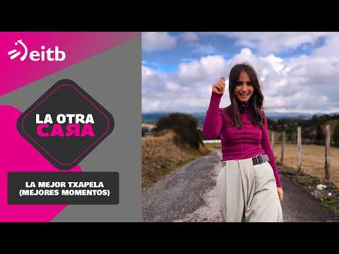 THE OTHER SIDE: The best txapela (best moments)
