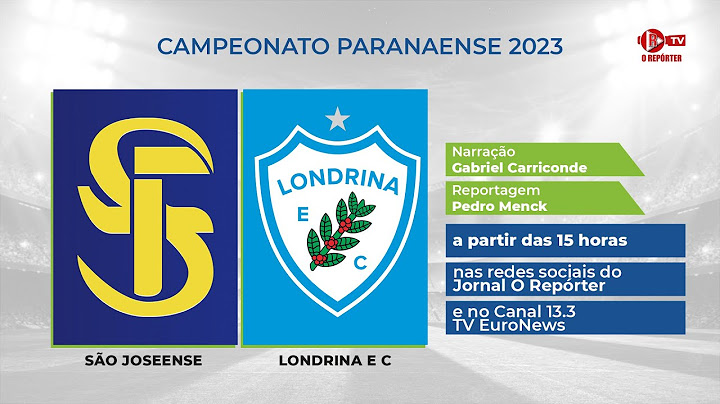 ⚽ São Joseense x Londrina ec   (Campeonato Paranaense) - AO VIVO