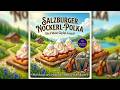 Salzburger Nockerl Polka The DJ Paul Official Music Video