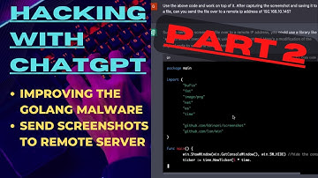 Hacking with ChatGPT - Create a Go Malware/Spyware Virus for Windows System [2]