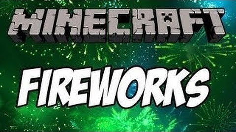 Minecraft Update 1.4.6 - Fireworks!